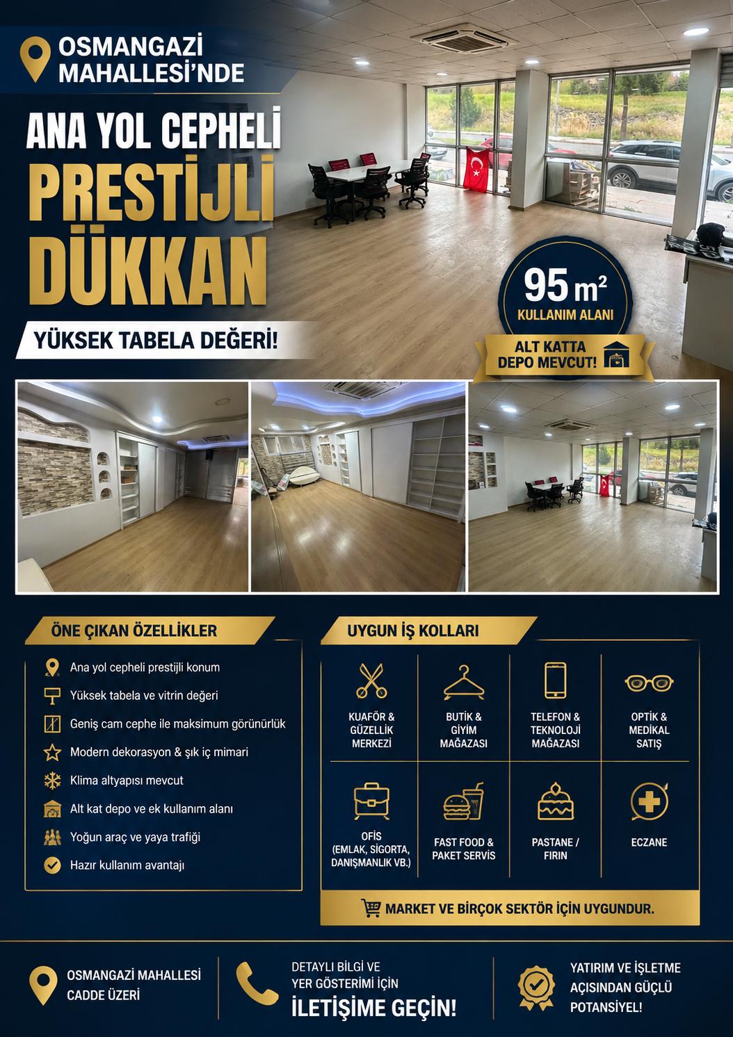 OSMANGAZİ MAHALLESİNDE ANA YOL CEPHELİ SATILIK PRESTİJLİ DÜKKAN
